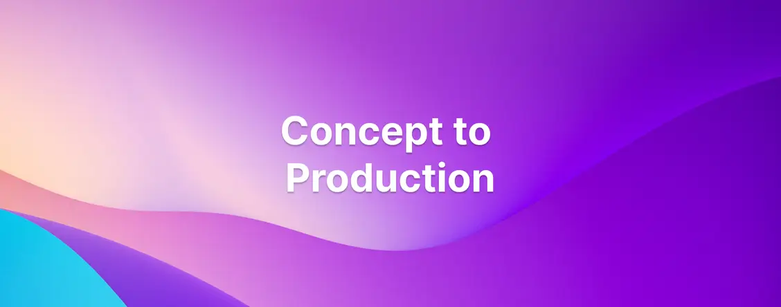 Concept to Production slide